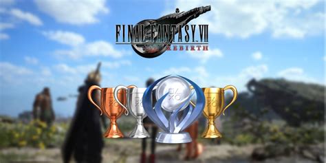 ff rebirth trophy guide